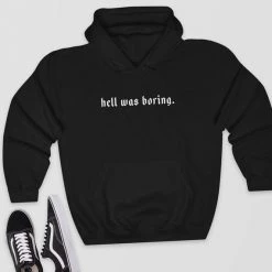 Cradle Of Goth Hell Was Boring Hoodie HOODIES & SWEATERS