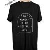 Cradle Of Goth In Memory Of My Social Life T-Shirt SHIRTS