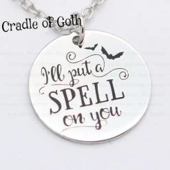 Cradle Of Goth I Put A Spell On You Necklace