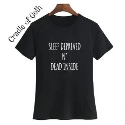 Cradle Of Goth Sleep Deprived N Dead Inside T-shirt SHIRTS