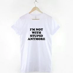 Cradle Of Goth I'm Not With Stupid Anymore T-Shirt SHIRTS 8 Cradle Of Goth I'm Not With Stupid Anymore T-Shirt SHIRTS